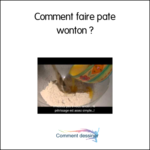 Comment faire pate wonton